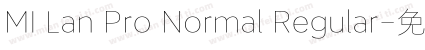 MI Lan Pro Normal Regular字体转换